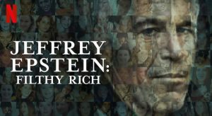 ‘JEFFREY EPSTEIN: ASQUEROSAMENTE RICO’: LA DOCUSERIE DE NETFLIX QUE IMPACTÓ AL MUNDO